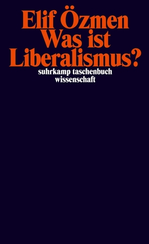 Was ist Liberalismus? von Özmen,  Elif