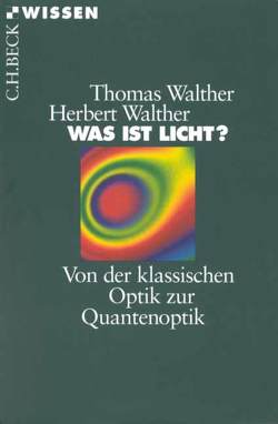 Was ist Licht? von Walther,  Herbert, Walther,  Thomas