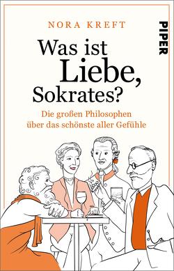 Was ist Liebe, Sokrates? von Kreft,  Nora