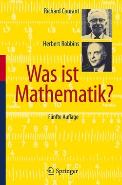Was ist Mathematik? von Courant,  Richard, Robbins,  Herbert