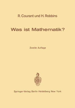 Was ist Mathematik? von Courant,  Richard, Kirsch,  Arnold, Rellich,  Brigitte, Robbins,  Herbert, Runge,  Iris