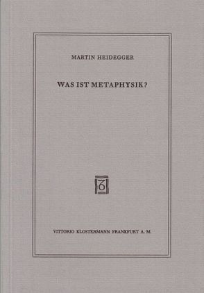 Was ist Metaphysik? von Heidegger,  Martin
