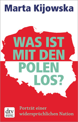 Was ist mit den Polen los? von Kijowska,  Marta