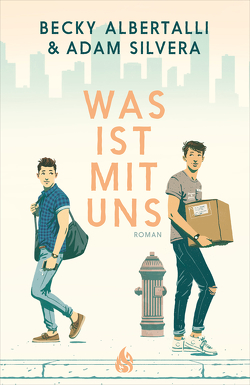 Was ist mit uns von Albertalli,  Becky, Fliedner,  Hanna, Kröning,  Christel, Silvera,  Adam