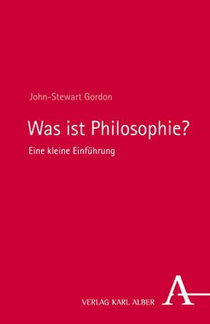 Was ist Philosophie? von Gordon,  John-Stewart