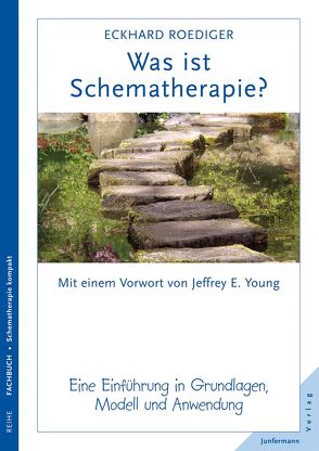 Was ist Schematherapie? von Roediger,  Eckhard, Young,  Jeffrey E.
