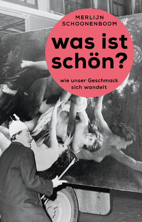 Was ist schön? von Schoonenboom,  Merlijn