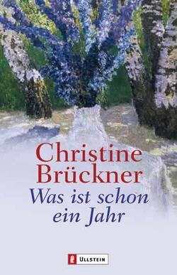 Was ist schon ein Jahr von Brückner,  Christine