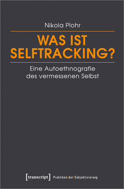 Was ist Selftracking? von Plohr,  Nikola