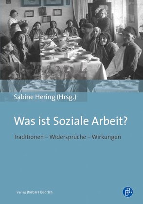 Was ist Soziale Arbeit? von Hering,  Sabine