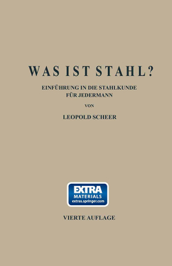 Was ist Stahl? von Scheer,  Leopold