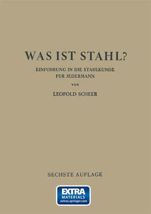 Was ist Stahl? von Scheer,  Leopold