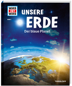 WAS IST WAS Band 1 Unsere Erde. Der blaue Planet von Kliemt,  Frank, Kluger,  Markus, Ohnesorge,  Gerd, Reimann,  Eberhard, Urban,  Karl