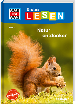 WAS IST WAS Erstes Lesen Band 4. Natur entdecken von Braun,  Christina, Gerstner,  Marie, Koch,  Ruth