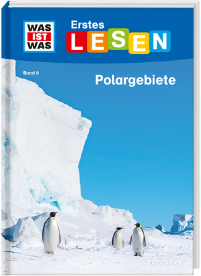 WAS IST WAS Erstes Lesen Band 9. Polargebiete von Braun,  Christina, Stenzel,  Annelie