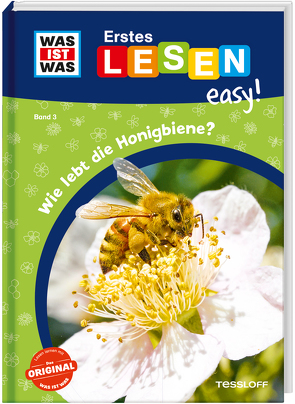 WAS IST WAS Erstes Lesen easy! Band 3. Wie lebt die Honigbiene? von Meierjürgen,  Sonja, Stenzel,  Annelie