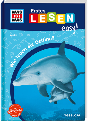 WAS IST WAS Erstes Lesen easy! Band 5. Wie leben die Delfine? von Koch,  Ruth, Meierjürgen,  Sonja