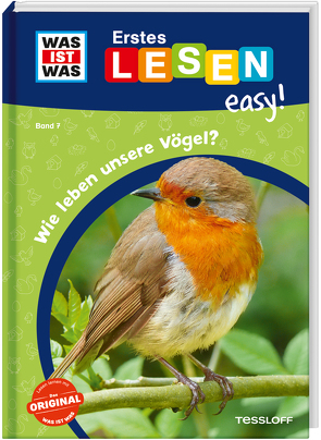 WAS IST WAS Erstes Lesen easy! Band 7. Wie leben unsere Vögel? von Gerstner,  Marie, Meierjürgen,  Sonja