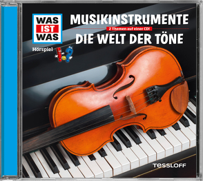 WAS IST WAS Hörspiel: Musikinstrumente/ Die Welt der Töne von Baur,  Dr. Manfred, Carlsson,  Anna, Hameyer,  Jan, Illi,  Günther, Krumbiegel,  Crock, Riedl,  Jakob, Semar,  Kristiane