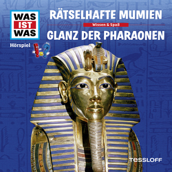 WAS IST WAS Hörspiel. Rätselhafte Mumien / Glanz der Pharaonen. von Baur,  Dr. Manfred, Falk,  Matthias