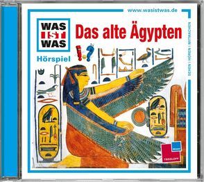 WAS IST WAS Hörspiel: Das alte Ägypten von Baur,  Dr. Manfred, Illi,  Günther, Krumbiegel,  Crock, Semar,  Kristiane