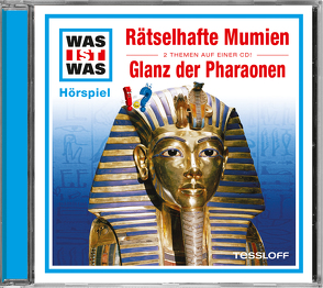 WAS IST WAS Hörspiel: Rätselhafte Mumien/ Glanz der Pharaonen von Baur,  Dr. Manfred, Falk,  Matthias