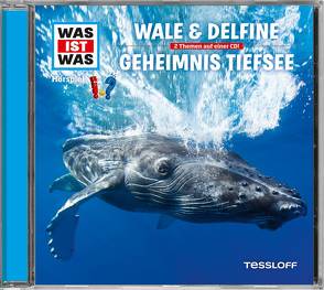 WAS IST WAS Hörspiel: Wale & Delfine/ Geheimnisse der Tiefsee von Baur,  Dr. Manfred, Carlsson,  Anna, Haßler,  Sebastian, Illi,  Günther, Krumbiegel,  Crock, Riedl,  Jakob
