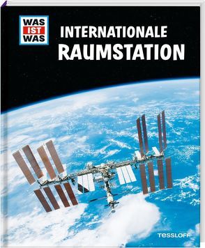 WAS IST WAS Internationale Raumstation von Baur,  Dr. Manfred