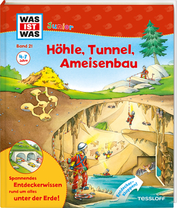 WAS IST WAS Junior Band 21. Höhle, Tunnel, Ameisenbau von Braun,  Christina, Hennig,  Dirk, Herrmann,  Dr. Heike