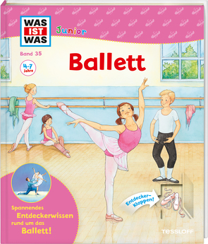 WAS IST WAS Junior Band 35 Ballett von Loibl,  Marianne, Voigt,  Silke