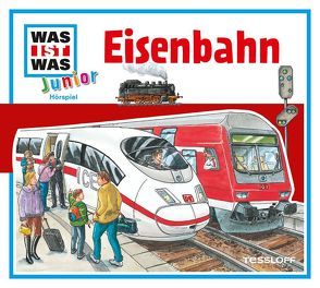 WAS IST WAS Junior Hörspiel: Eisenbahn von Buse,  Butz, Haßler,  Sebastian, Morlinghaus,  Marcus, Semar,  Kristiane, Walther,  Max