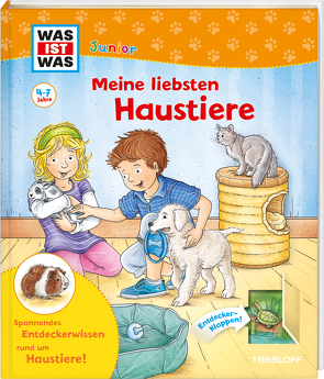 WAS IST WAS Junior Meine liebsten Haustiere von Lohr,  Stefan, Oftring,  Bärbel