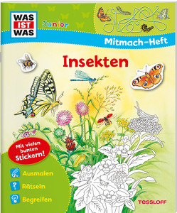 WAS IST WAS Junior Mitmach-Heft. Insekten von Brandstetter,  Johann, Döring,  Hans Günther, Frey,  Raimund, Glökler,  Angela, Harper,  Ursula, Kiefer,  Katja, Kolb,  Arno, Loutsa,  Svetlana, Marti,  Tatjana, Richter,  Stefan, von Hacht,  Esther