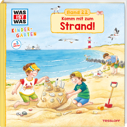 WAS IST WAS Kindergarten Band 22. Komm mit zum Strand! von Großekettler,  Friederike, Schreuder,  Benjamin