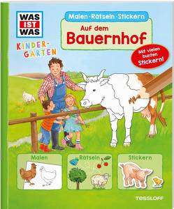 WAS IST WAS Kindergarten Malen Rätseln Stickern Auf dem Bauernhof von Paule,  Irmgard, Richter,  Stefan, Schuhmann,  Ida