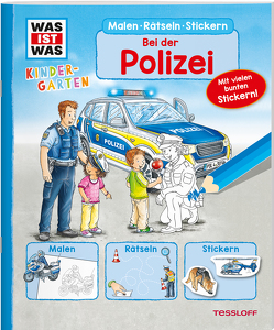 WAS IST WAS Kindergarten Malen Rätseln Stickern Bei der Polizei von Blendinger,  Johannes, Lohr,  Stefan, Marti,  Tatjana