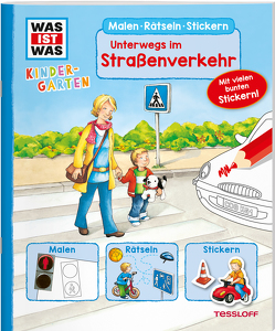 WAS IST WAS Kindergarten Malen Rätseln Stickern Unterwegs im Straßenverkehr von Bondarenko,  Birgit, Kiefer,  Katja