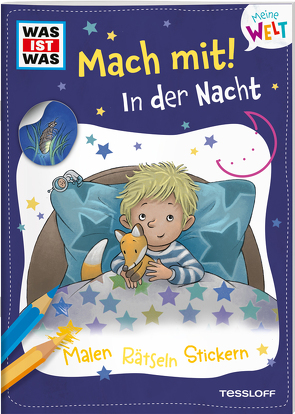 WAS IST WAS Meine Welt Mach mit! In der Nacht von Baier,  Katja, Becker,  Stéffie