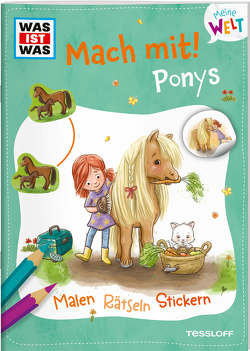 WAS IST WAS Meine Welt Mach mit! Ponys von Baier,  Katja