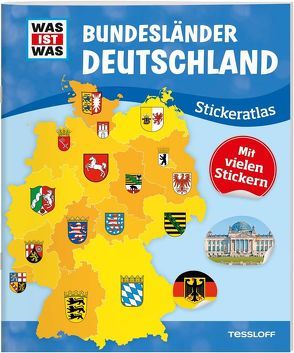 WAS IST WAS Stickeratlas Bundesländer Deutschland von Hebler,  Lisa, Lehnert,  Lorena