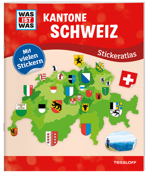 WAS IST WAS Stickeratlas Kantone Schweiz von Hebler,  Lisa, Schmeling,  Michael