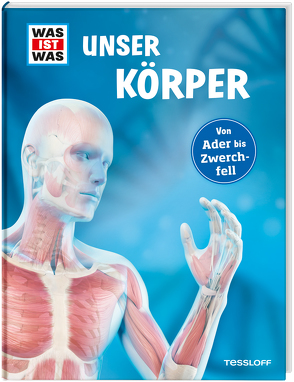 WAS IST WAS Unser Körper von Kaulitzki,  Sebastian, Weller-Essers,  Andrea