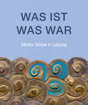 WAS IST WAS WAR von Götze,  Moritz, Lorenz,  Katharina