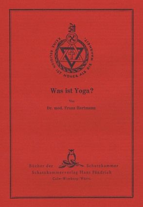 Was ist Yoga? von Hartmann,  Franz