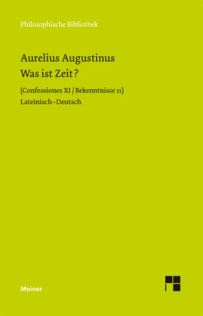 Was ist Zeit? von Augustinus,  Aurelius, Fischer,  Norbert