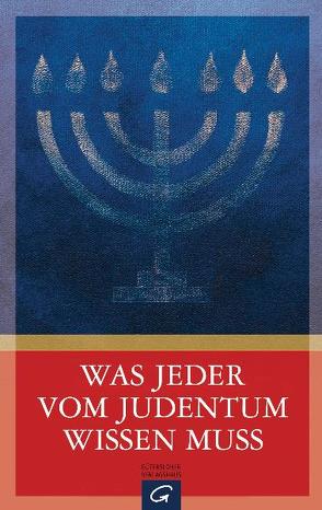 Was jeder vom Judentum wissen muss von Fehland van der Vegt,  Astrid, Kayales,  Christina, Lutherisches Kirchenamt der VELKD