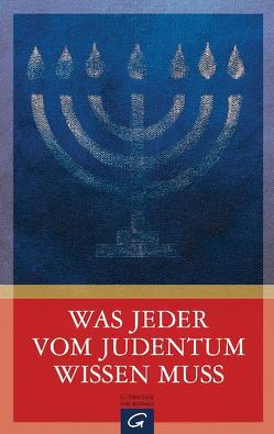 Was jeder vom Judentum wissen muss von Fehland van der Vegt,  Astrid, Kayales,  Christina, Lutherisches Kirchenamt der VELKD