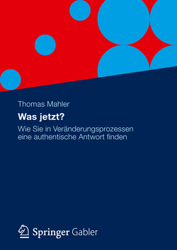 Was jetzt? von Mahler,  Thomas