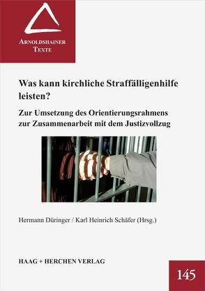 Was kann kirchliche Straffälligenhilfe leisten? von Düringer,  Hermann, Schäfer,  Karl-Heinrich