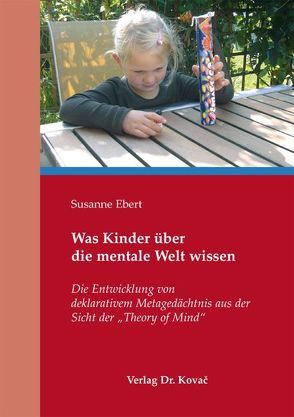 Was Kinder über die mentale Welt wissen von Ebert,  Susanne